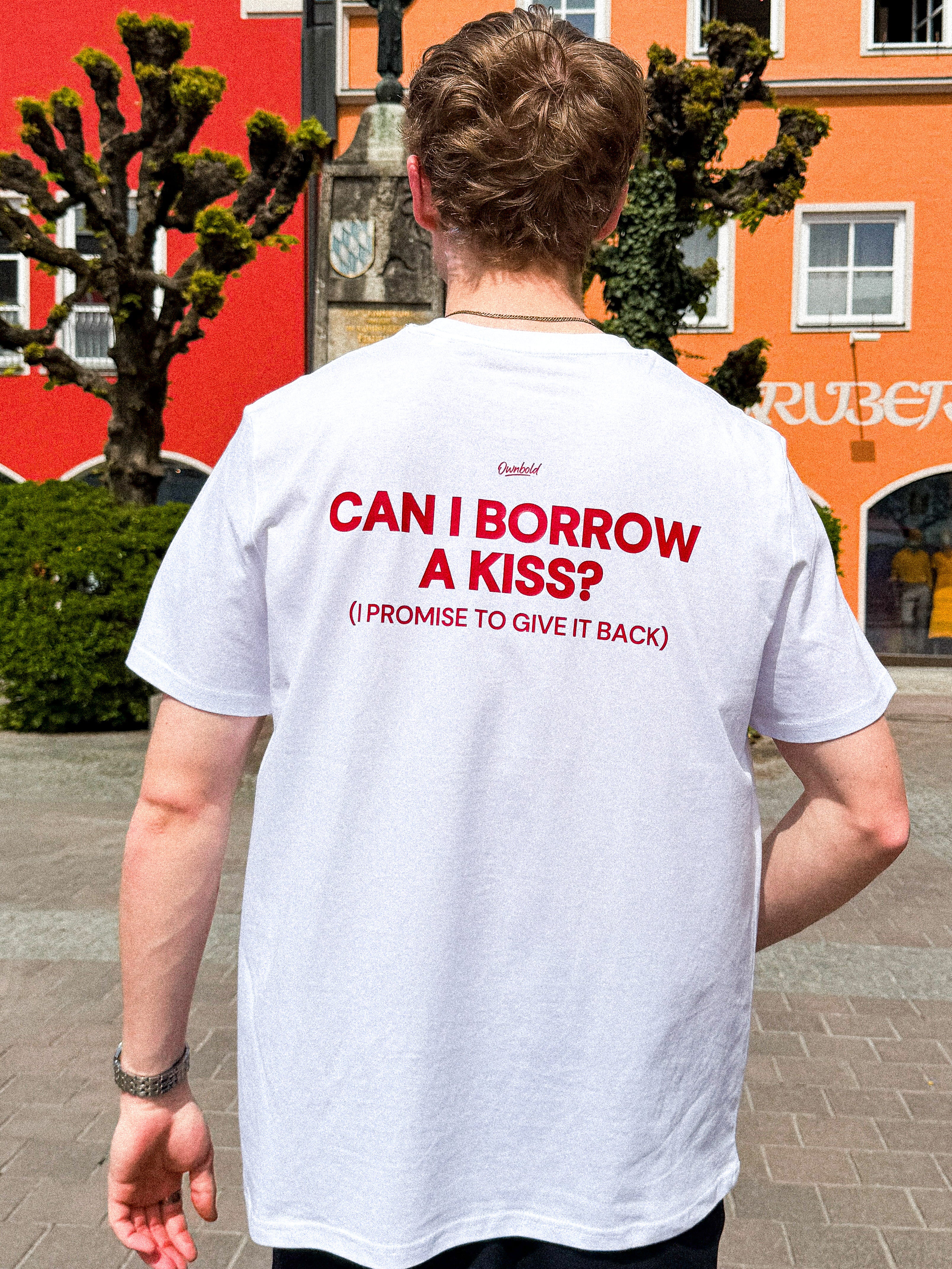 CAN I BORROW A KISS?