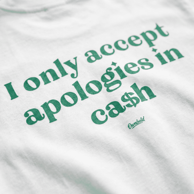 ACCEPT APOLOGIES IN CA$H