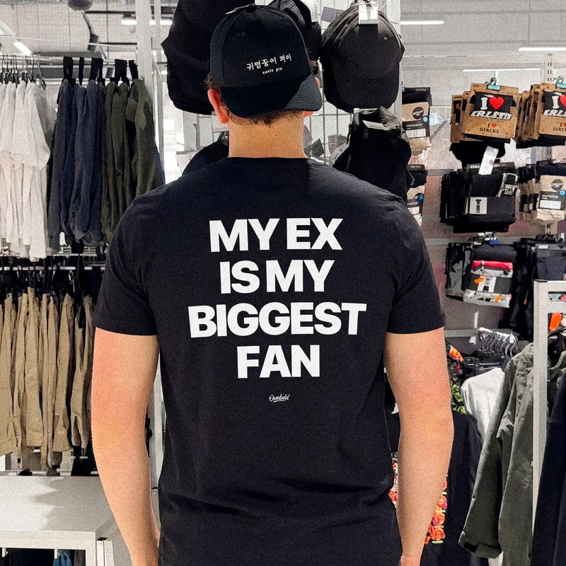 MY EX IS MY BIGGEST FAN