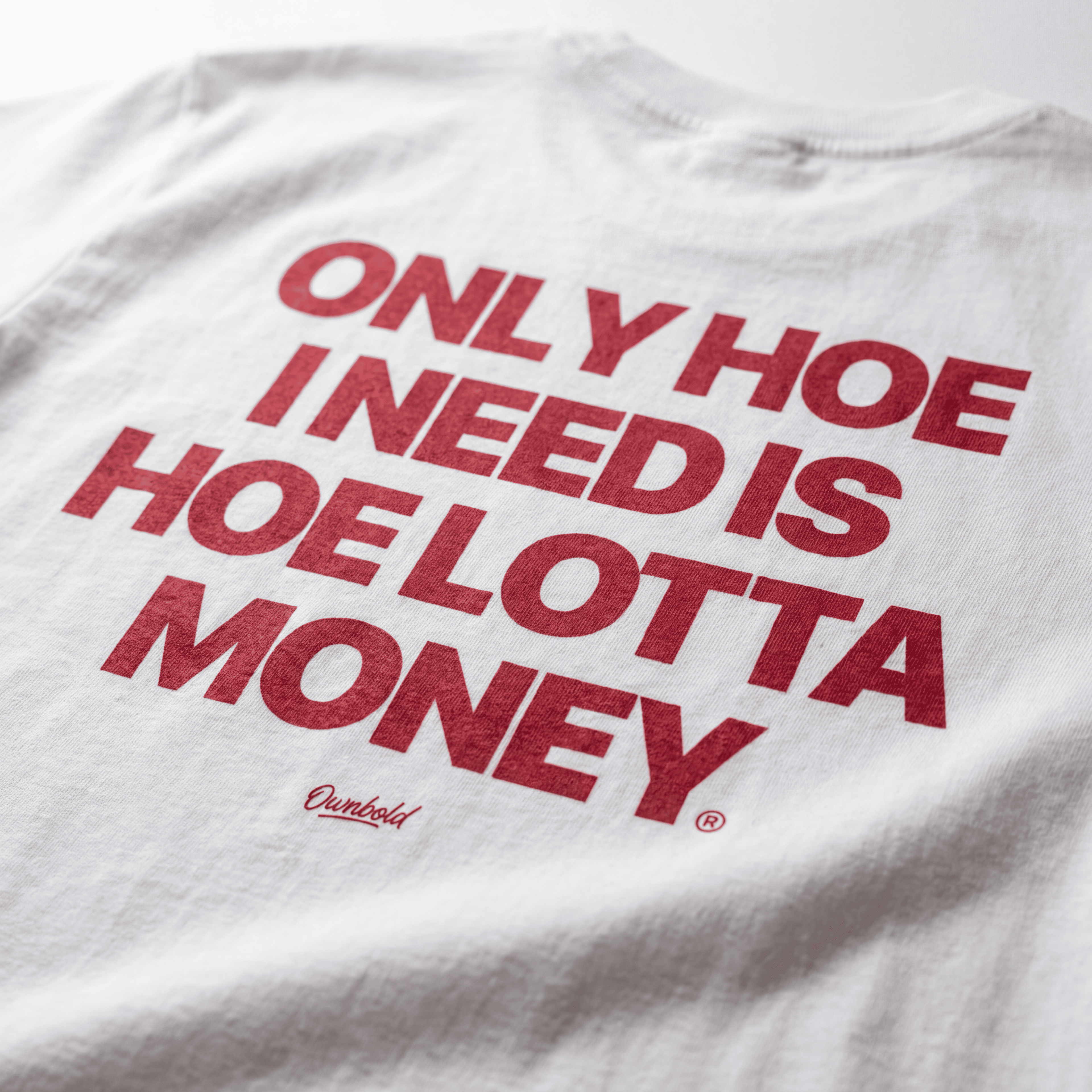 I NEED LOTTA MONEY