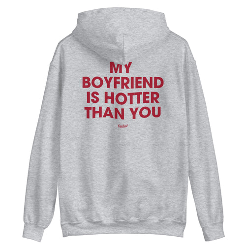 MY BOYFRIEND IS HOTTER THAN YOU