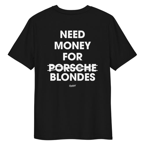 NEED MONEY FOR BLONDES
