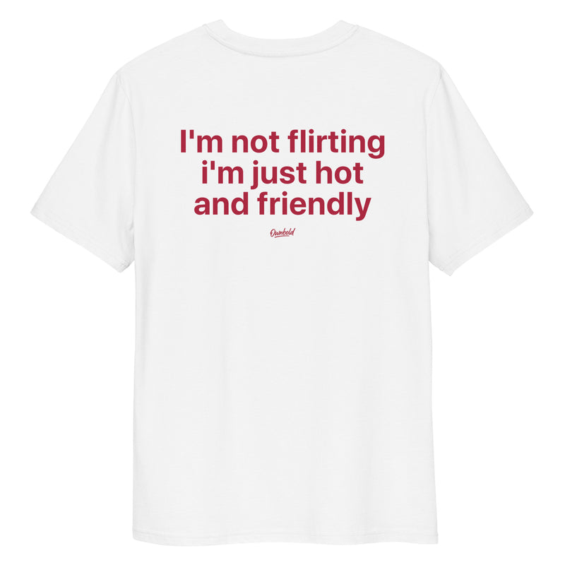 I'M JUST HOT AND FRIENDLY
