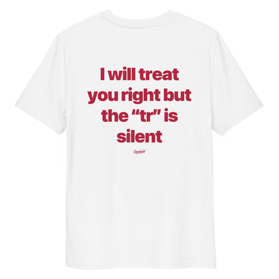 I WILL TREAT YOU RIGHT