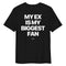 MY EX IS MY BIGGEST FAN