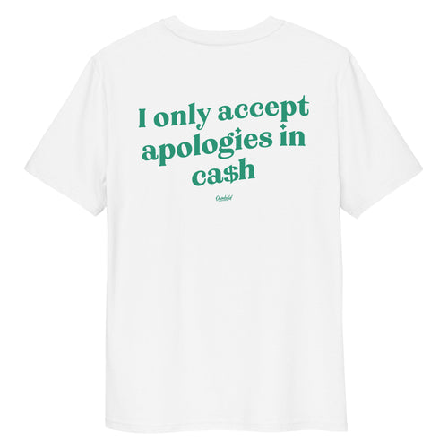 ACCEPT APOLOGIES IN CA$H